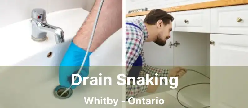  Drain Snaking Whitby - Ontario